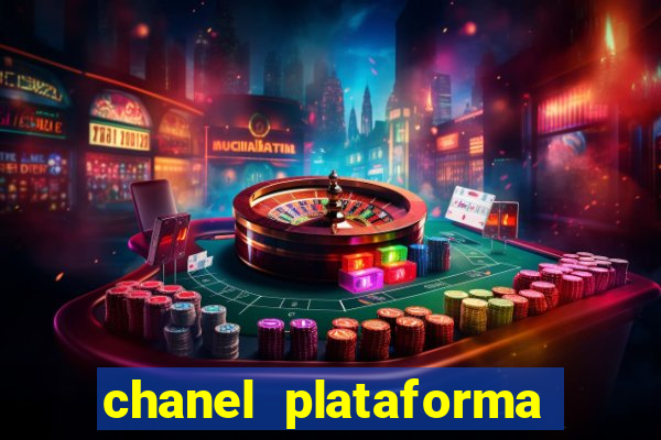 chanel plataforma de jogo